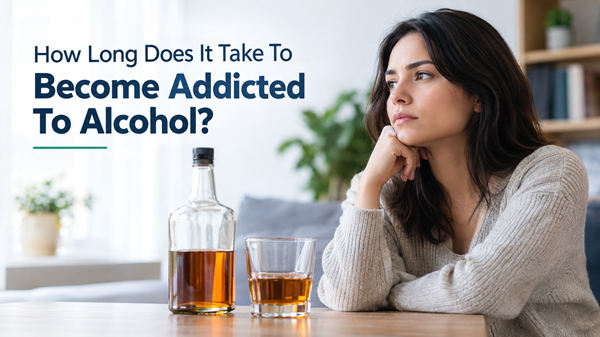 How Long Does It Take To Become Addicted To Alcohol